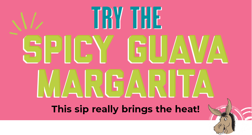 Try the Spicy Guava Margarita